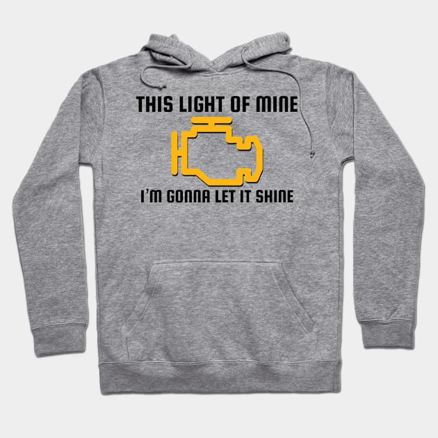 This light of mine I'm gonna let it shine Hoodie by Sloop